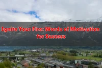 Ignite Your Fire: Words of Motivation for Success